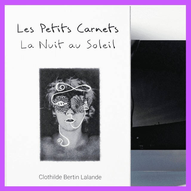 Leporello &quot;La Nuit au Soleil&quot; A6 (15ex) - CBL Clothilde BERTIN LALANDE